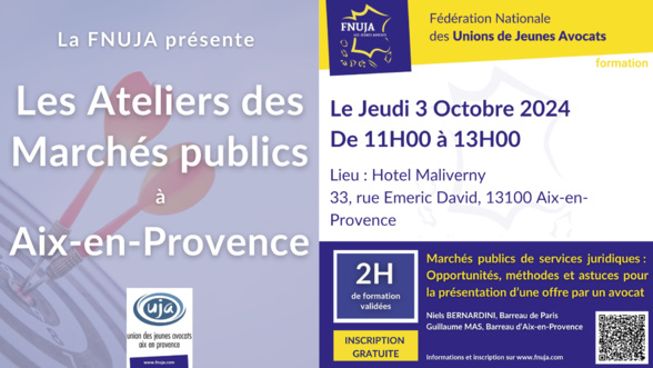 Les Ateliers des Marchés publics de la FNUJA à Aix-en-Provence