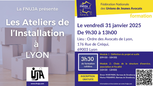 Les Ateliers de l'Installation de la FNUJA à Lyon