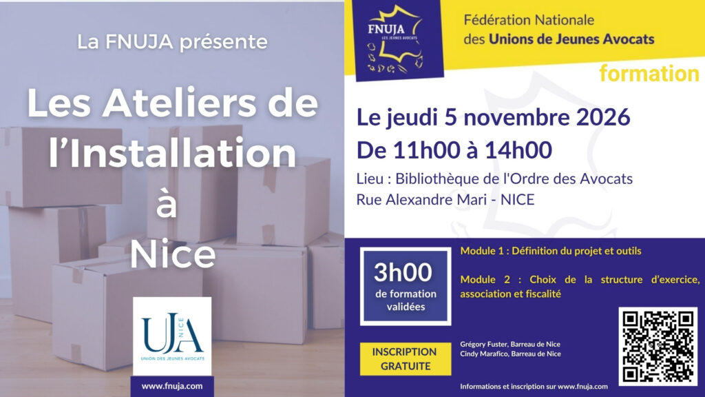 Les Ateliers de l’Installation de la FNUJA à Nice