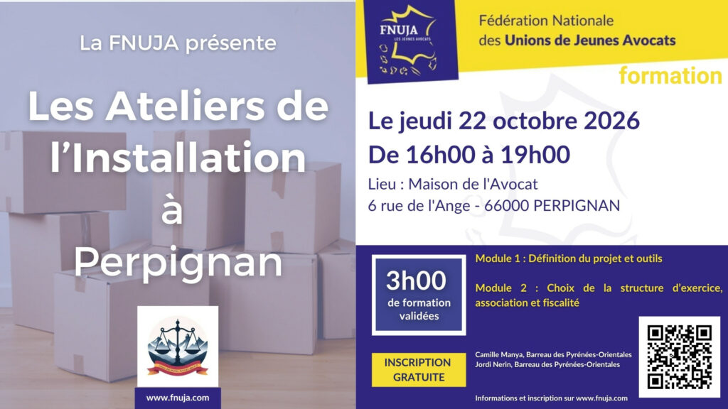 Les Ateliers de l’Installation de la FNUJA à Perpignan