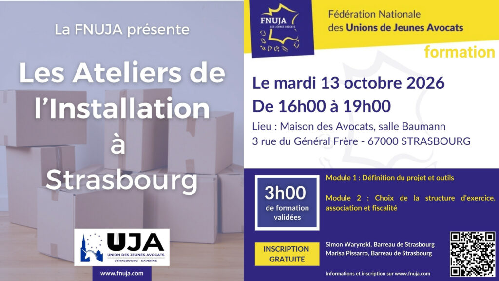 Les Ateliers de l’Installation de la FNUJA à Strasbourg