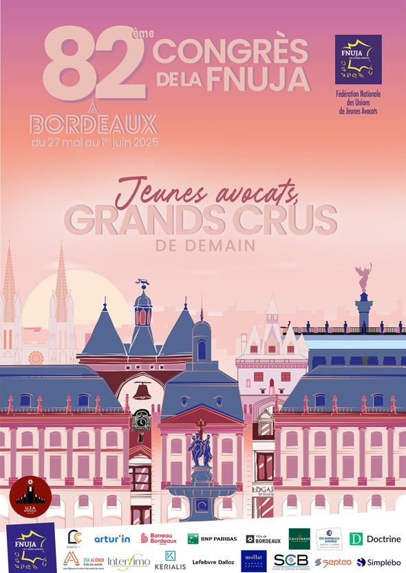 82ème congrès de la FNUJA à Bordeaux : « Jeunes Avocats, Grands crus de Demain »