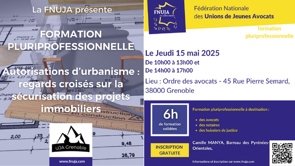 Formation interprofessionnelle "Autorisations d’urbanisme : regards croisés sur la sécurisation des projets immobiliers"