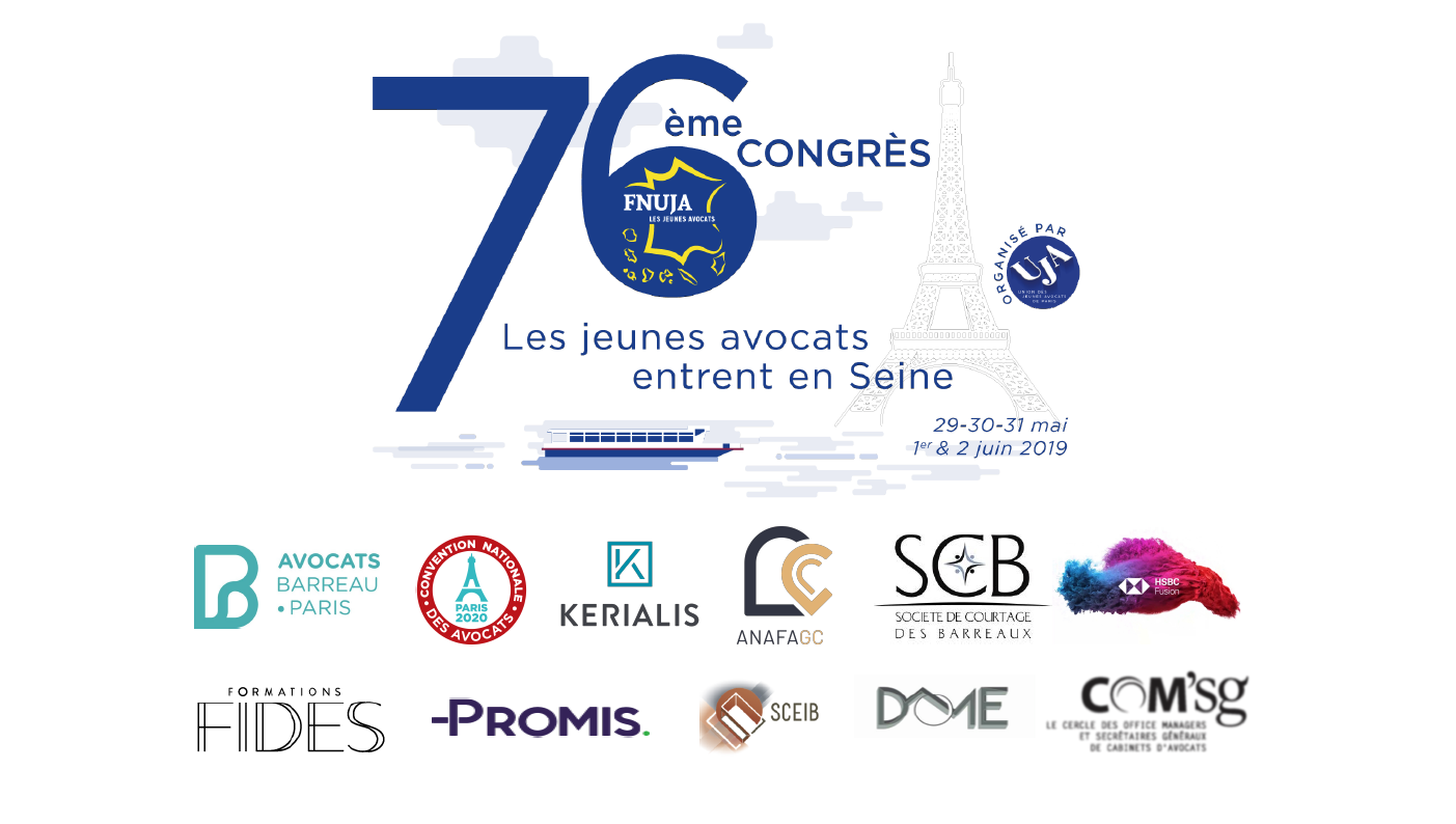 Les jeunes avocats entrent en Seine ! 76ème Congrès de la FNUJA à Paris du 29 mai au 2 juin 2019 !!!